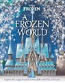 Disney: A Frozen World - Marilyn Easton - 9781787415485