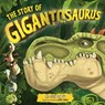 The Story of Gigantosaurus - Cyber Group Studios - 9781787415690