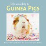 Life According to Guinea Pigs - Ellie Ross - 9781787417496