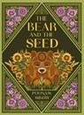The Bear and the Seed - Poonam Mistry - 9781787418905