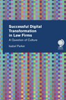Successful Digital Transformation in Law firms - Isabel Parker - 9781787423824