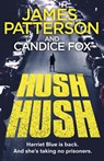 Hush Hush - James Patterson ; Candice Fox - 9781787462175