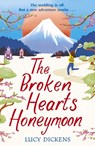 The Broken Hearts Honeymoon - Lucy Dickens - 9781787466159