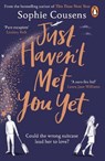 Just Haven't Met You Yet - Sophie Cousens - 9781787466814