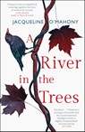 A River in the Trees - Jacqueline O'Mahony - 9781787473553