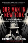 Our Man in New York - Henry Hemming - 9781787474840