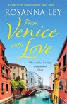 From Venice with Love - Rosanna Ley - 9781787476295