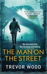 The Man on the Street - Trevor Wood - 9781787478374