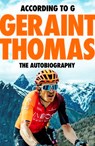 According to G - Geraint Thomas - 9781787479111