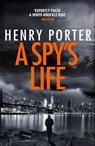 A Spy's Life - Henry Porter - 9781787479449