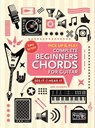 Complete Beginners Chords for Guitar (Pick Up and Play) - JACKSON,  Jake - 9781787552739