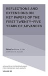 Reflections and Extensions on Key Papers of the First Twenty-Five Years of Advances - JEROME A. (SAINT LOUIS UNIVERSITY,  USA) Katz ; Andrew C. (Babson College, USA) Corbett - 9781787564367