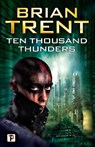 Ten Thousand Thunders - Brian Trent - 9781787580190