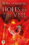 Holes in the Veil - Beth Overmyer - 9781787585843