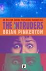 The Intruders - Brian Pinkerton - 9781787587809