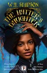 The Hatter’s Daughter - W.A. Simpson - 9781787589117