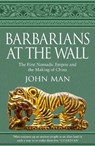 Barbarians at the Wall - MAN,  John - 9781787632059
