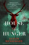 House of Hunger - Alexis Henderson - 9781787632509