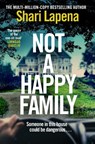 Not a Happy Family - LAPENA,  Shari - 9781787633025