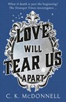 Love Will Tear Us Apart - C. K. McDonnell - 9781787633391