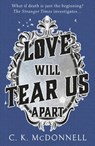 Love Will Tear Us Apart - C. K. McDonnell - 9781787633407