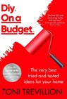 Diy. On a Budget. - Toni Trevillion - 9781787635586