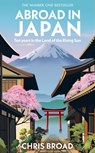 Abroad in Japan - Chris Broad - 9781787637085