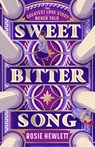 Sweetbitter Song - Rosie Hewlett - 9781787637320