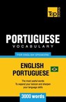 Portuguese vocabulary for English speakers - English-Portuguese - 3000 words - Andrey Taranov - 9781787674516