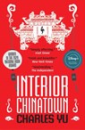 Interior Chinatown NOW A MAJOR TV SERIES - Charles Yu - 9781787703445