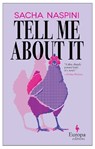 Tell Me About It - Sacha Naspini - 9781787703803