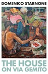 The House on Via Gemito - Domenico Starnone - 9781787704534