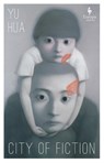 City of Fiction - Yu Hua - 9781787705654