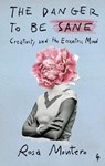 The Danger to be Sane - Rosa Montero - 9781787706200