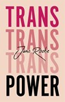 Trans Power - Juno Roche - 9781787750197