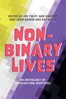 Non-Binary Lives - Jos Twist ; Meg-John Barker ; Kat Gupta - 9781787753396