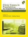 Clinic Cases in Paediatrics - Anthony Cohn ; Ashley Reece - 9781787791817
