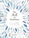 The A-Z of Mindfulness - Anna Barnes - 9781787832732