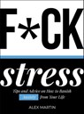 F*ck Stress - Alex Martin - 9781787833975