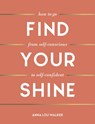 Find Your Shine - Anna Lou Walker - 9781787836372