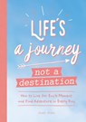 Life's a Journey, Not a Destination - Vicki Jane Vrint - 9781787839144