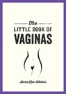 The Little Book of Vaginas - Anna Lou Walker - 9781787839977