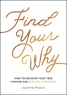 Find Your Why - Joanne Mallon - 9781787839984