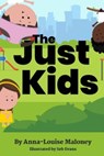 The Just Kids - Anna-Louise Maloney - 9781787881808
