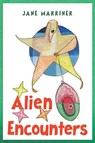 Alien Encounters - Jane Marriner - 9781787886247