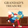 Grandad’s Treasure - Caitlain Reavley - 9781787886551