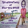 The Adventures of Billy Bog Brush (Billy and the Lock Keeper) - Ian Campbell - 9781787886704