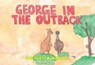 George In The Outback - Nikoletta Manios - 9781787887350