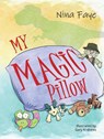 My Magic Pillow - Nina Faye - 9781787888791