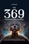 The 369 Manifestation Journal - D. Kobayashi - 9781787935396